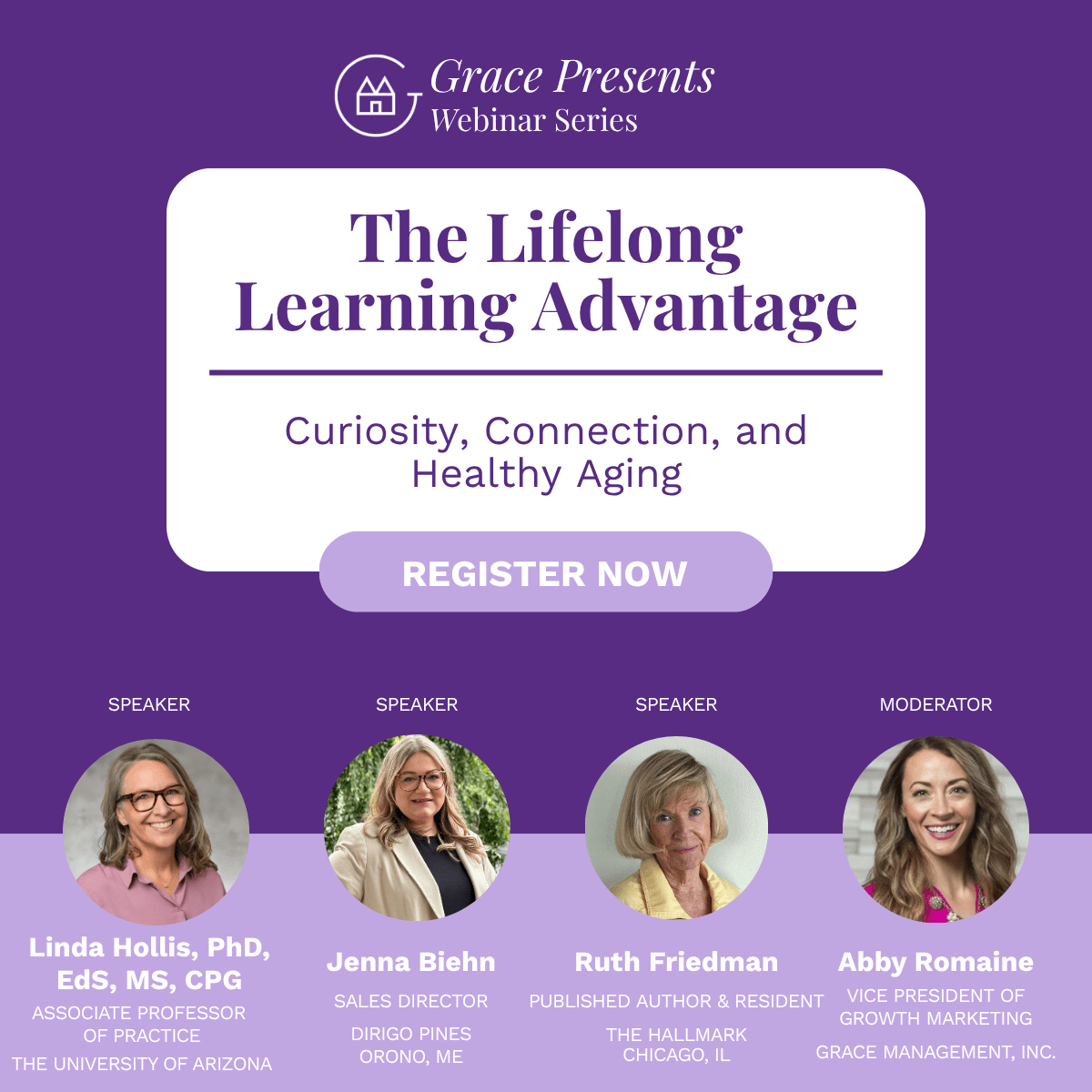 Promo image for Grace Presents Webinar Series: 'The Lifelong Learning Advantage' with subtitle 'Curiosity, Connection, and Healthy Aging' and a 'REGISTER NOW' button; four speaker headshots below.